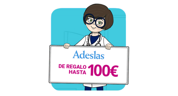 Adeslas - De regalo hasta 100€